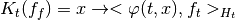 K_t(f_f) = x \rightarrow <\varphi(t,x), f_t>_{H_t}