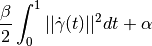 \frac{\beta}{2} \int_0^1 ||\dot \gamma(t)||^2 dt + \alpha