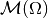 \mathcal{M}(\Omega)