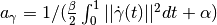 a_{\gamma} = 1/(\frac{\beta}{2} \int_0^1 ||\dot \gamma(t)
||^2 dt + \alpha)